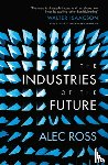 Ross, Alec - The Industries of the Future
