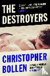 Bollen, Christopher - The Destroyers