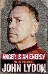 Lydon, John - Anger is an Energy: My Life Uncensored