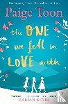 Toon, Paige - The One We Fell in Love With