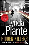 La Plante, Lynda - Hidden Killers