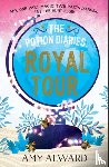 Alward, Amy - The Potion Diaries: Royal Tour