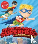 Hart, Caryl - How to Save a Superhero