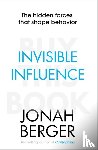 Berger, Jonah - Invisible Influence