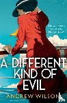 Wilson, Andrew - A Different Kind of Evil