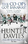 Davies, Hunter - The Co-Op's Got Bananas