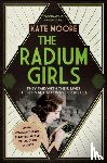 Moore, Kate - The Radium Girls