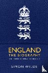 Wilde, Simon - England: The Biography