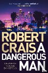 Robert Crais - A Dangerous Man