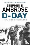 Ambrose, Stephen E. - D-Day