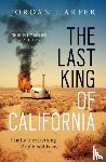 Harper, Jordan - The Last King of California