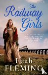 Fleming, Leah - The Railway Girls