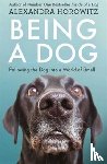 Horowitz, Alexandra - Being a Dog