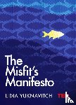 Yuknavitch, Lidia - The Misfit's Manifesto