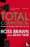 Brawn, Ross, Parr, Adam - Total Competition