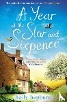 Hepburn, Holly - A Year at the Star and Sixpence