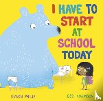 Philip, Simon - I Have to Start at School Today