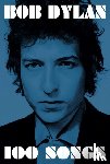 Dylan, Bob - 100 Songs