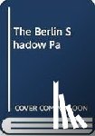 Lichtenstein, Jonathan - The Berlin Shadow