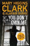 Clark, Mary Higgins, Burke, Alafair - You Don't Own Me