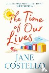 Costello, Jane - The Time of Our Lives