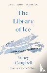 Campbell, Nancy - The Library of Ice