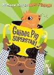 Pye, Ali - Guinea Pig Superstar!
