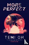 Oh, Temi - More Perfect