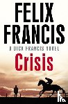 Francis, Felix - Crisis