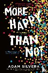 Silvera, Adam - More Happy Than Not