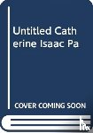 Isaac, Catherine - The World at My Feet