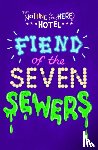 Butler, Steven - Fiend of the Seven Sewers