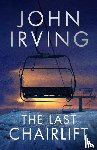 Irving, John - The Last Chairlift