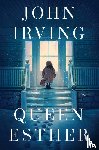 Irving, John - Queen Esther