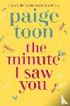 Toon, Paige - The Minute I Saw You