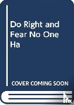 Thomas QC, Leslie - Do Right and Fear No One