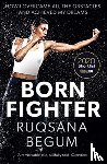 Begum, Ruqsana, Shephard, Sarah - Born Fighter