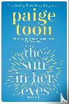 Toon, Paige - The Sun in Her Eyes