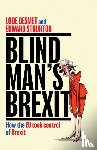 Stourton, Edward, Desmet, Lode - Blind Man's Brexit