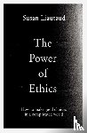 Liautaud, Susan, Sweetingham, Lisa - The Power of Ethics
