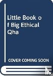Liautaud, Susan - The Little Book of Big Ethical Questions