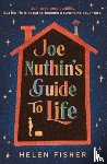 Fisher, Helen - Joe Nuthin's Guide to Life