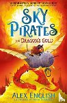 English, Alex - Sky Pirates: The Dragon's Gold