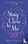 Warner, Helen - Stay Close to Me