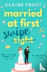 Frost, Claire - Married at First Swipe