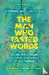 Leschziner, Dr Guy - The Man Who Tasted Words