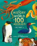 Barnes, Simon - The History of the World in 100 Animals - Illustrated Edition