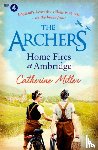 Miller, Catherine - The Archers: Home Fires at Ambridge