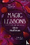 Hoffman, Alice - Magic Lessons