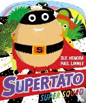 Hendra, Sue, Linnet, Paul - Supertato Super Squad